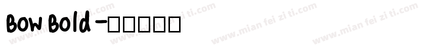 Bow Bold字体转换